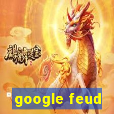 google feud